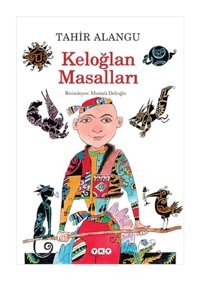 Yapı Kredi Yayınları Keloğlan Masalları Tahir Alangu