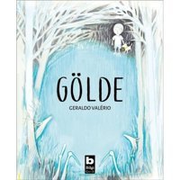 Gölde - Geraldo Valerio - Bilgi Yayınevi