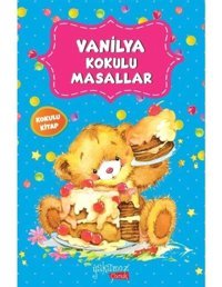 Vanilya Kokulu Masallar- Yakamoz Yayınları