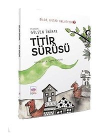 Titir Sürüsü - Bilge Kutad Anlatıyor 7 - Gülşen Ünüvar - Ötüken Neşriyat