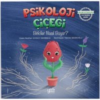 Psikoloji Çiçeği - Bitkiler Nasıl Büyür? Bilim Kitaplığı İlk Okuma Serisi - Neslihan Gürsoy Demirbaş - Yade Kitap