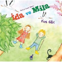 İda ve Mila-Kuş Gibi - Hafize Çınar Güner - Ayrıntı Yayınları