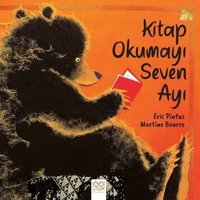 Kitap Okumayı Seven Ayı - Eric Pintus - Martine Bourre - 1001 Çiçek