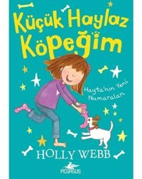 Küçük Haylaz Köpeğim 2-Hayta'nın Yeni Numaraları - Holly Webb - Pegasus