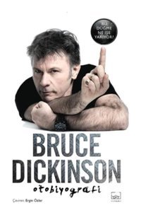 Bu Düğme Ne İşe Yarıyor? - Bruce Dickinson - İthaki Yayınları