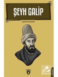 Şeyh Galip - Sadettin Nüzhet - Dorlion Yayınevi