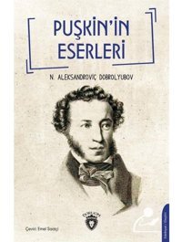 Puşkin'in Eserleri - Nikolay Aleksandroviç Dobrolyu - Dorlion Yayınevi