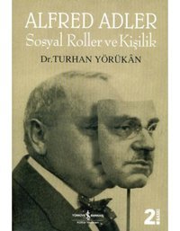 Sosyal Roller ve Kişilik - Alfred Adler - Turhan Yörükan - İş Bankası Kültür Yayınları