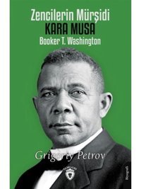 Zencilerin Mürşidi Kara Musa - Grigory Petrov - Dorlion Yayınevi