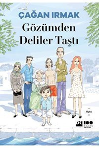 Doğan Kitap Gözümden Deliler Taştı / Çağan Irmak / Doğan Kitap / 9786256843851