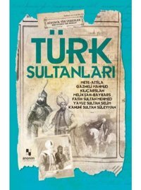 Türk Sultanları- Anonim Yayınları