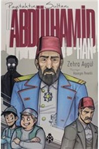 Uğurböceği Yayınları Payitahtın Sultanı 2.abdülhamit Han