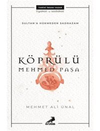 Köprülü Mehmed Paşa - Mehmet Ali Ünal - Erdem Yayınları