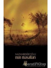 Nun Masalları - Nazan Bekiroğlu - Timaş Yayınları