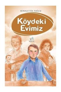Uçan At Yayınları Köydeki Evimiz Kemalettin Tuğcu
