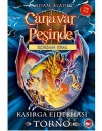 Canavar Peşinde 46-Kasırga Ejderhası Torno-Korsan Kral - Adam Blade - Beyaz Balina Yayınları