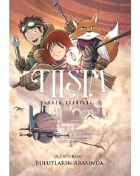 Tılsım 3 - Bulutların Arasında - Kazu Kibuishi - Desen Yayınları