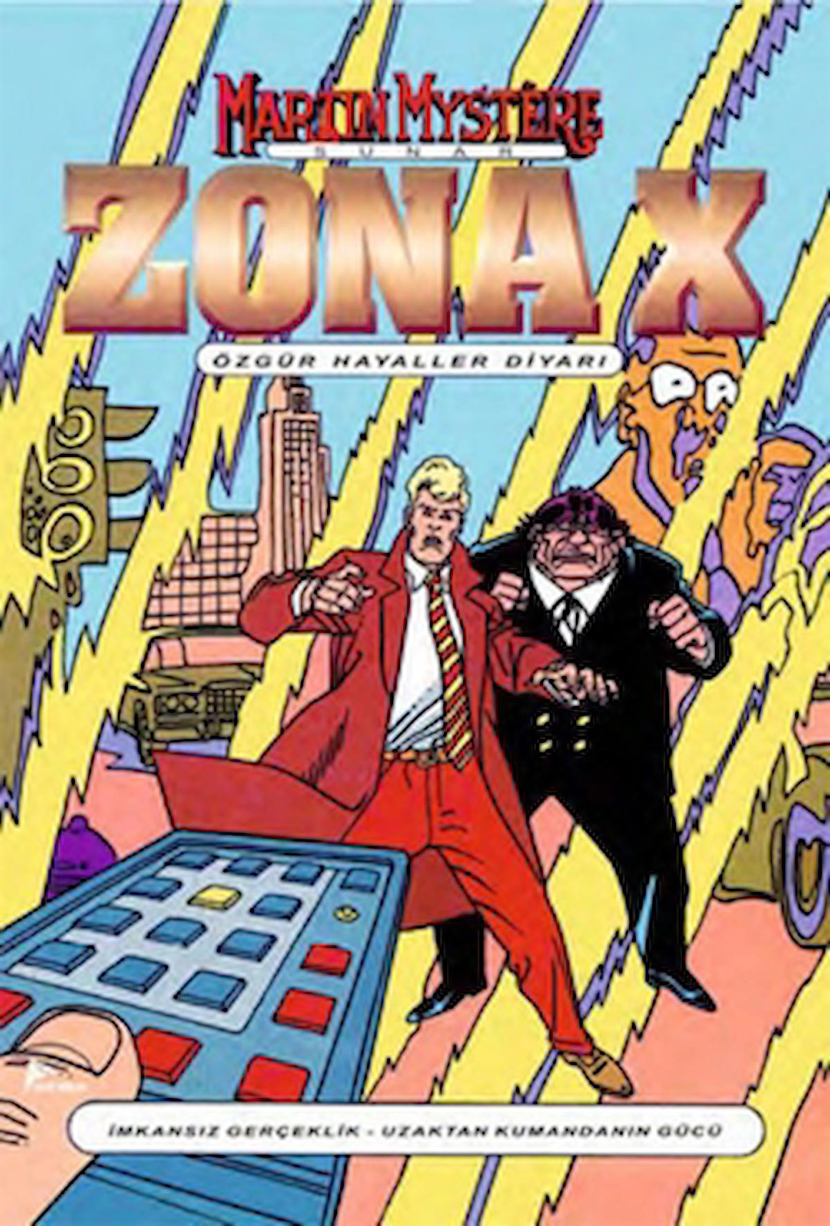 Zona-X Sayı: 3 Özgür Hayaller Diyarı / Alfredo Castelli / Çizgi Düşler Yayınevi / 9786054191857