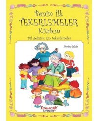 Benim İlk Tekerlemeler Kitabım - Dil Gelişimi için Tekerlemeler- Yumurcak Yayınları