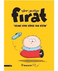 Fırat-Gelme Evde Köpek Var Bizim - Uğur Gürsoy - İnkılap Kitabevi