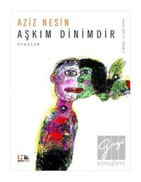 Aşkım Dinimdir - Aziz Nesin - Nesin Yayınevi
