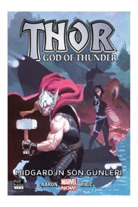 Marmara Çizgi Yayınları Thor: God Of Thunder 4 Midgard In Son Günleri Jason Aaron