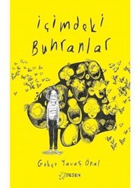 İçimdeki Buhranlar - Gökçe Yavaş Önal - Desen Yayınları