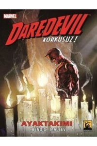 Arka Bahçe Yayıncılık Daredevil Korkusuz Cilt: 3 - Ayaktakımı, Brian Michael Bendis, , Daredevil Kork