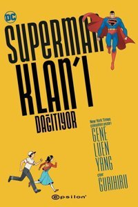 Epsilon Yayınevi Superman Klan’ı Dağıtıyor Gene Luen Yang