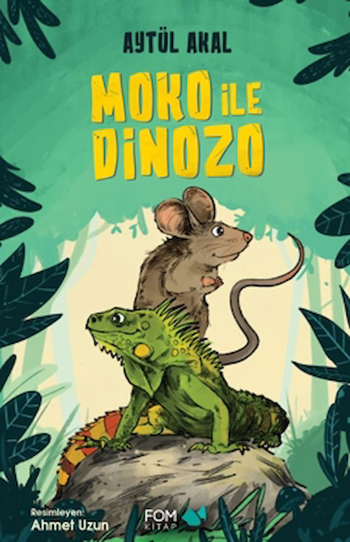 Moko ile Dinozo / Aytül Akal / FOM Kitap / 9786257395687