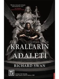 Kralların Adaleti - The Justice Of Kings - Richard Swan - Athica Yayınları