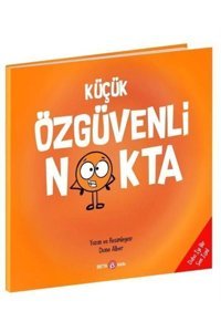 Beta Kids Yayınları Küçük Özgüvenli Nokta