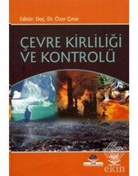 Çevre Kirliliği ve Kontrolü - Özer Çınar - Nobel Akademik Yayıncılık