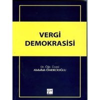 Vergi Demokrasisi - Abdullah Ömercioğlu - Gazi Kitabevi