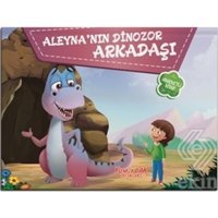 Aleyna'nın Dinozor Arkadaşı- Yumurcak Yayınları