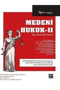 Gazi Kitabevi Reform Serisi Medeni Hukuk Iı (EŞYA HUKUKU - MİRAS HUKUKU)