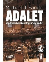 Adalet-Yapılması Gereken Doğru Şey Nedir? - Michael J. Sandel - Felix Kitap