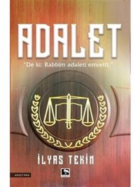 Adalet - İlyas Tekin - Çınaraltı Yayınları