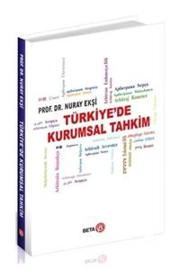 Türkiyede Kurumsal Tahkim - Nuray Ekşi - Beta Yayınları