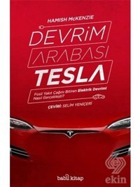 Devrim Arabası Tesla - Hamish Mckenzie - Babil Kitap