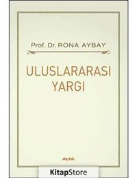 Uluslararası Yargı - Rona Aybay - Alfa Yayıncılık