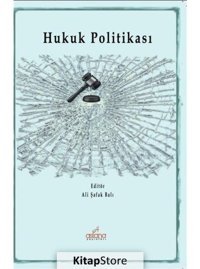 Hukuk Politikası- Astana Yayınları