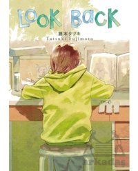 Look Back Gerekli Şeyler Yayıncılık Tatsuki Fujimoto