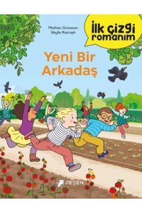 Desen Yayınları İlk Çizgi Romanım - Yeni Bir Arkadaş