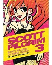 Scott Pilgrim 3: Scott Pilgrim ve Ebedi Hüzün - Bryan Lee O'Malley - İthaki Yayınları