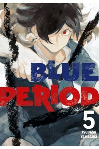 Gerekli Şeyler Yayıncılık Blue Period 5. Cilt / Tsubasa Yamaguçi / Gerekli Şeyler Yayıncılık / 9786256031388