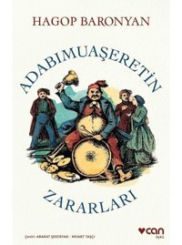 Adabımuaşeretin Zararları - Hagop Baronyan - Can Yayınları