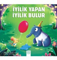 1001 Çiçek Kitaplar İyilik Yapan İyilik Bulur / Sital Gorasia Chapman / 1001 Çiçek Kitaplar / 9786256856417