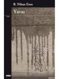 Yavaş - B. Nihan Eren - Yapı Kredi Yayınları