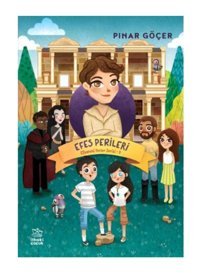 İthaki Çocuk Efes Perileri - Efsanevi Yerler Serisi 3